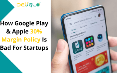 How Google Play & Apple 30% Margin Policy Is Bad For Startups