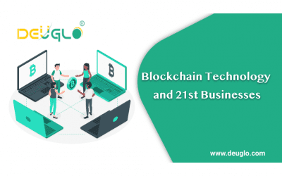 Blockchain Technology and 21st Businesses