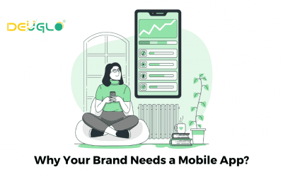 Why Your Brand Needs A Mobile App?