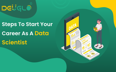 Steps To Start Your Career As A Data Scientist