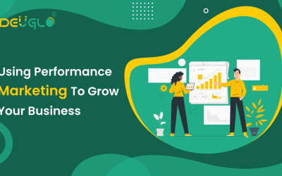 Using Performance Marketing To Grow Your Business